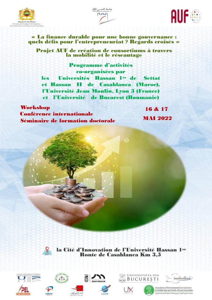 جامعة الحسن الأول بسطات تحتضن فعاليات ندوة دولية وورشة عمل وتكوين لفائدة طلبة الدكتوراه تحت عنوان: “التمويل المستدام للحكامة الجيدة: تحديات ريادة الأعمال؟”